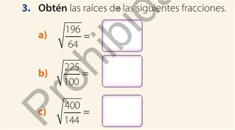 3 Obtén las raíces de las siguientes fracciones con su proceso ayúdame