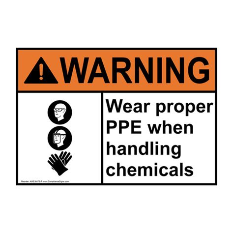 Warning Sign Wear Proper Ppe When Handling Chemicals Sign ANSI Hazmat