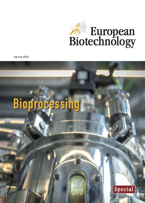 Bioprocessing Precision Fermentation European Biotechnology Magazine