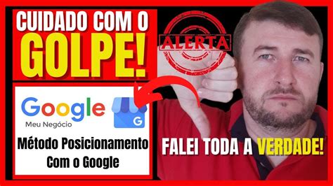 CUIDADO Método Posicionamento Google Funciona Método