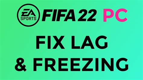 EASY FIX FIFA 22 23 PC FREEZING LAG YouTube