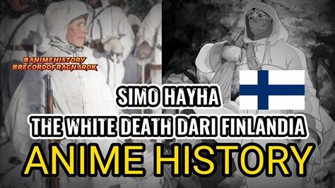 Simo Hayha The White Dead Dari Finlandia Anime History Youtube