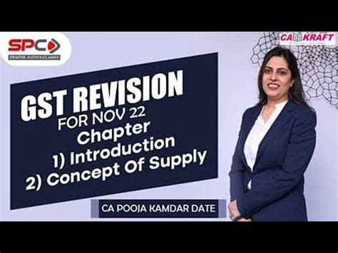 CA Inter GST Revision For Nov 22 By CA Pooja Kamdar Date YouTube