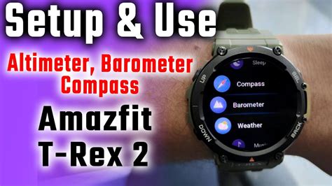 How To Setup Use Amazfit T Rex 2 Altimeter Barometer Compass