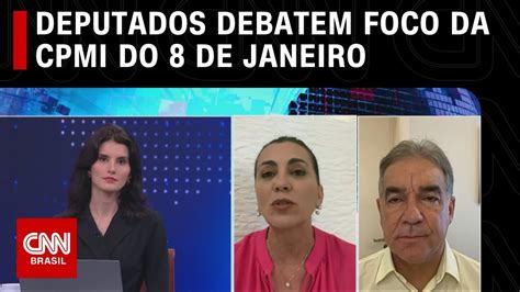 Painel Cnn Deputados Debatem Quais Perguntas A Cpmi Do De Janeiro