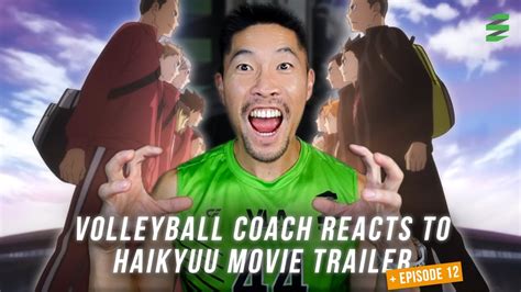 Volleyball Coach Reacts To Haikyuu Movie Trailer Battle Of The