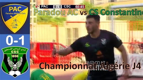 Résumé Paradou AC vs CS Constantine اتليتيك بارادو 0 1 شباب قسنطينة