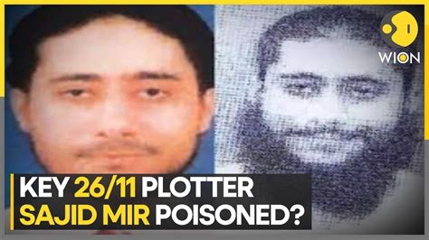 Was Sajid Mir Conspirator Of 2611 Mumbai Attacks Poisoned In Pak Jail