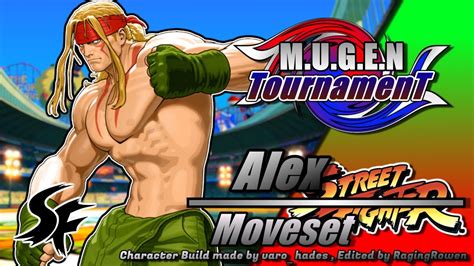 M U G E N TournamenT Alex Mugen YouTube