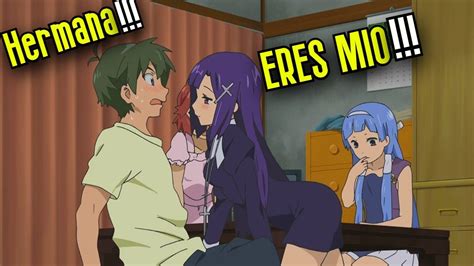 Animes Donde La Hermana Se Enamora Del Protagonista Youtube