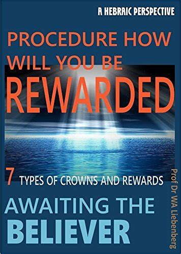 The 7 Crowns And The Procedure How You Will Be Rewarded In Heaven A