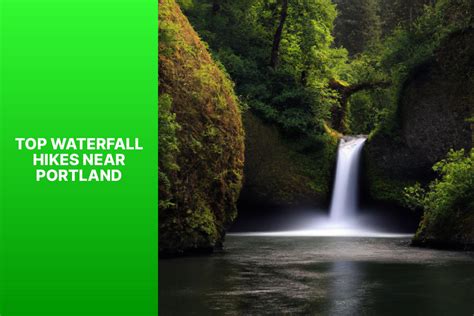 Waterfall Hikes Near Portland Jasonexplorer