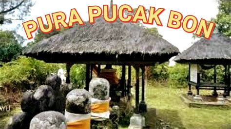 Napak Tilas Perjalanan Danghyang Nirartha Di Pucak Gunung Bon YouTube