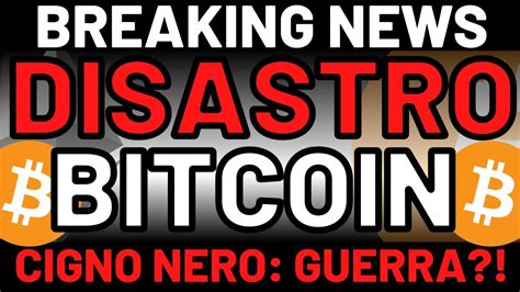 DISASTRO BITCOIN GUERRA COSA SUCCEDE EMERGENCY UPDATE BITCOIN