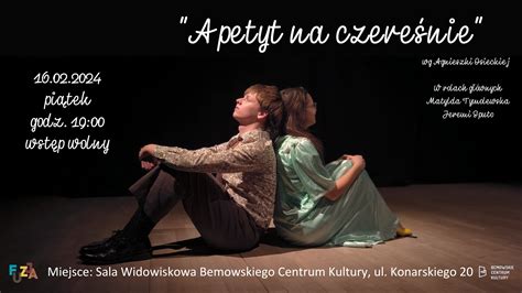 Spektakl Teatralny Apetyt Na Czere Nie Wg Agnieszki Osieckiej