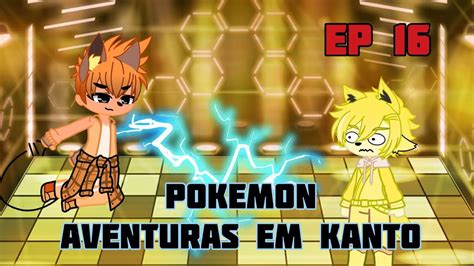 Pokémon aventuras em kanto Ep16 Terceira insígnia YouTube