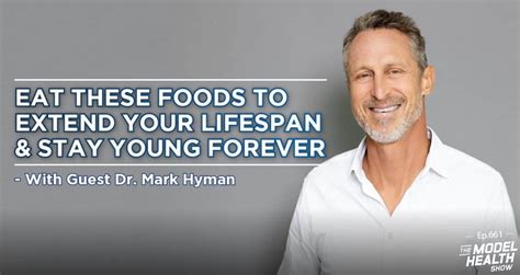 Tmhs 661 Eat These Foods To Extend Your Lifespan And Stay Young Forever