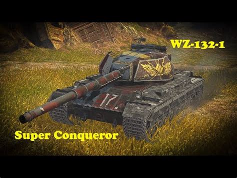 Super Conqueror WZ 132 1 WoT Blitz UZ Gaming YouTube