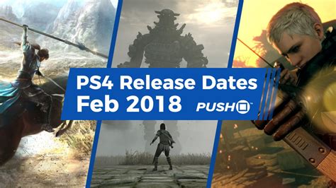 New PS4 Games Releasing In February 2018 Guide Push Square