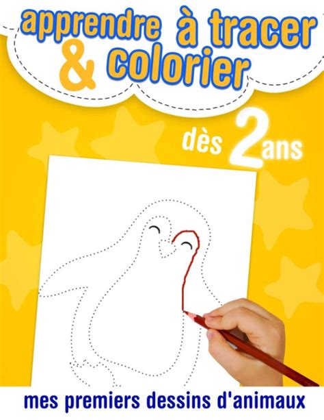 Apprendre à tracer et colorier mes premiers dessins d animaux dès 2