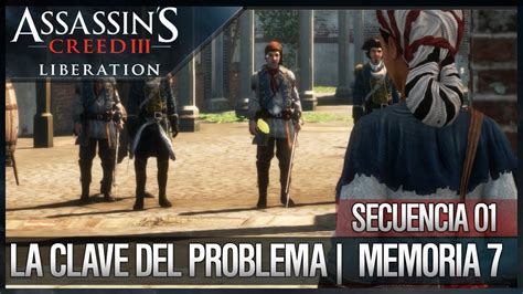 Assassins Creed Liberation Hd Walkthrough Secuencia 1 La Clave