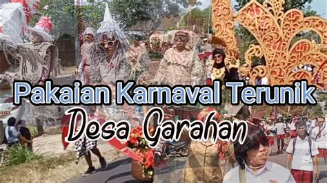 Karnaval Desa Garahan Agustus Youtube