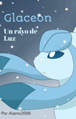 Yo Te Cuidar Glaceon X Humano Aves Del Tiempo Wattpad