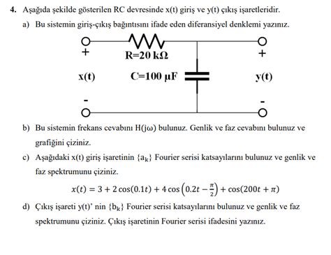 Aşağıda şekilde gösterilen RC devresinde x t giriş Chegg