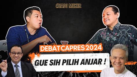 CALON PRESIDEN 2024 APA GUE COBLOS SEMUA AJA YA Jadi Mikir JM