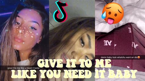 Give It To Me Like You Need It Babe Lyrics Prank Tiktok Compilations April 2020 Youtube