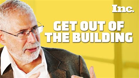 Steve Blank Want Your Startup To Succeed Get Out Of The Building