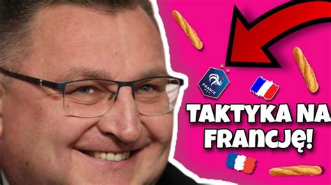 Taktyka Reprezentacji Polski Na Mecz Z Francj Youtube