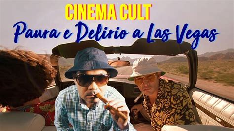 Paura E Delirio A Las Vegas 1998 Il Lisergico Cult Di Terry Gilliam