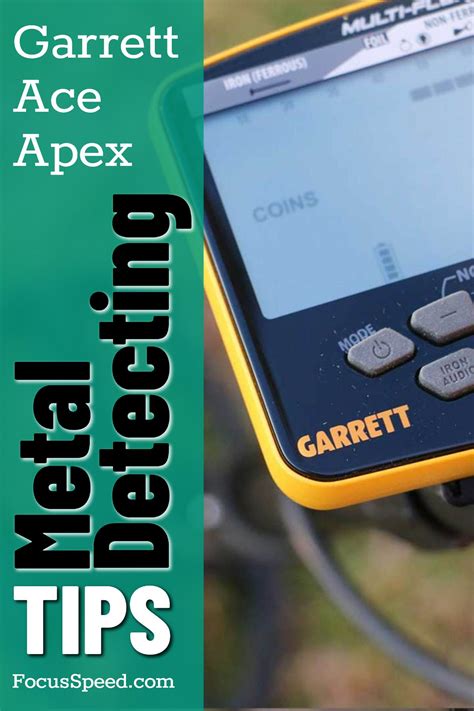 Garrett Ace Apex Metal Detector Tips And Best Practices Artofit