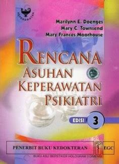 Rencana Asuhan Keperawatan Psikiatrik Ed 3 CV Tirta Buana Media