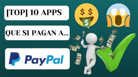 🎉 Top 10 Mejores Aplicaciones Que Si Pagan Dinero En Paypal 2020💰