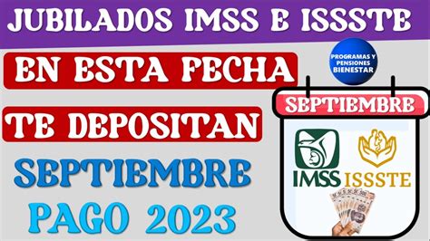 Felicidades Pensi N Imss E Issste Esta Es La Fecha Exacta En La Que