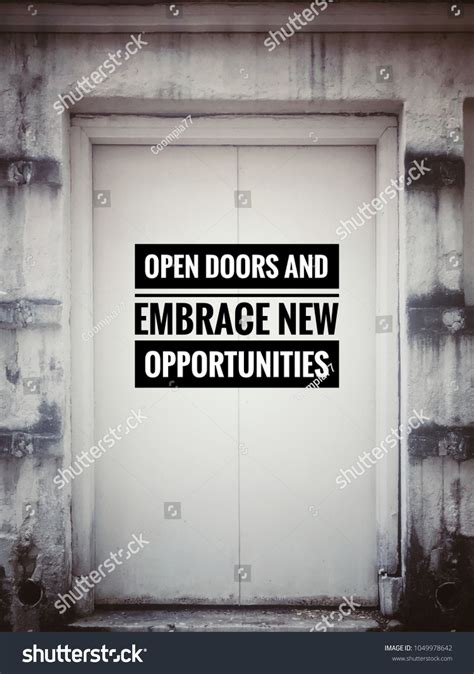 Motivational Inspirational Quotes Open Doors Embrace Stock Photo