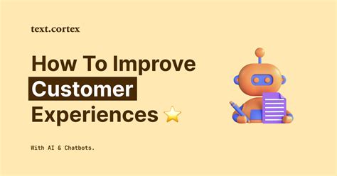 How To Improve Customer Experiences With Ai Chatbots