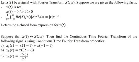 Solved Let X T Be A Signal With Fourier Transform X Jw Chegg