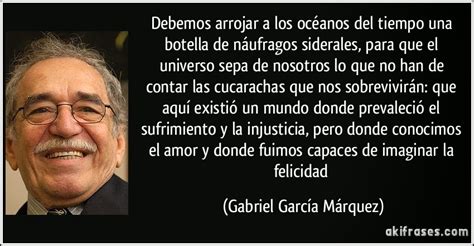 Frases Celebres De Gabriel Garcia Marquez