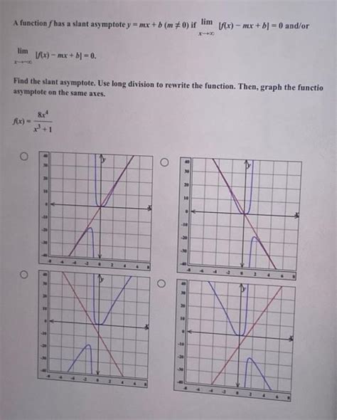 Solved A Function F Has A Slant Asymptote Y Mx B M 0 If