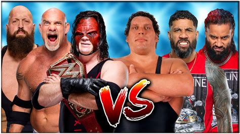 Kane Big Show Goldberg Vs The Usos Andre The Giant Wrestling