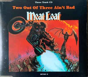 Meat Loaf Two Out Of Three Ain T Bad Releases Discogs