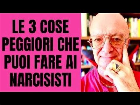 Le Cose Peggiori Che Puoi Fare Ai Narcisisti Youtube