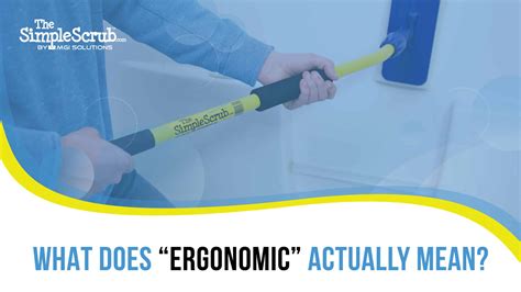 What Does Ergonomic Actually Mean The Simple Scrub