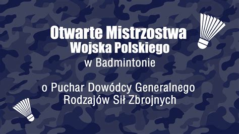 Transmisja Live Z Mistrzostw Wojska Polskiego Polski Zwi Zek Badmintona