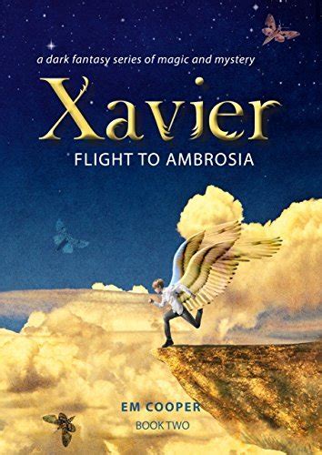 Flight To Ambrosia Xavier 2 By E M Cooper Goodreads