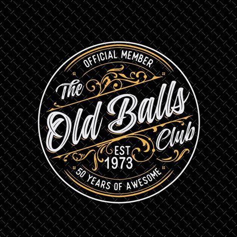 Th Birthday Svg Official Member The Old Balls Club Est Etsy