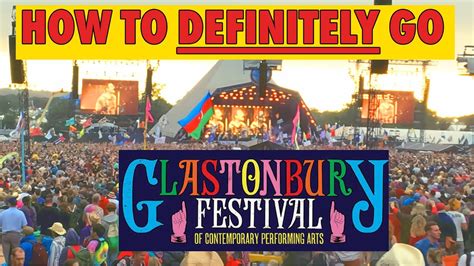 How To Get Glastonbury Tickets 2025 Glastonbury Festival YouTube